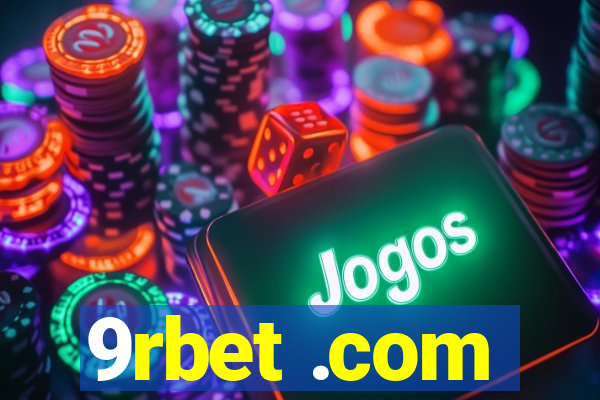 9rbet .com